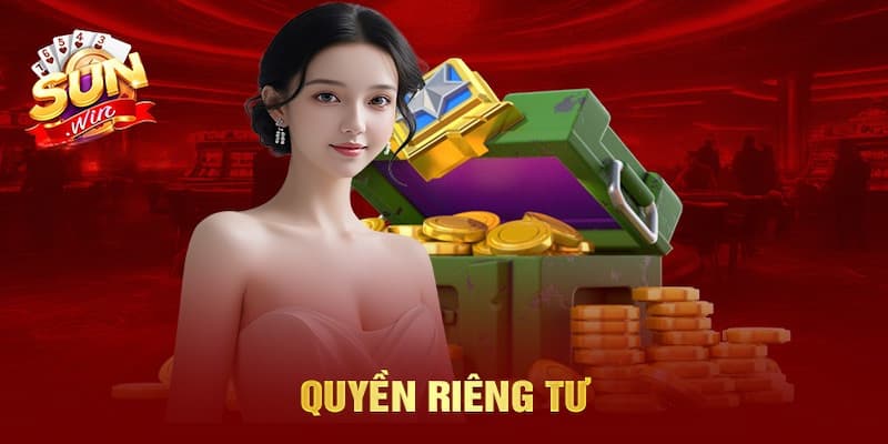 Sunwin bảo vệ quyền riêng tư người dùng như thế nào?